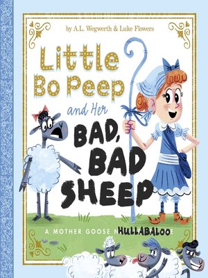 cover image of Little Bo Peep and Her Bad, Bad Sheep